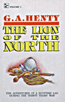 Lion Of The North Volume 1 By G. A. Henty